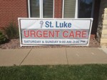 Picture of a sign that says:
"St. Luke URGENT CARE"
SATURDAY & SUNDAY 9:00AM-3:00PM
